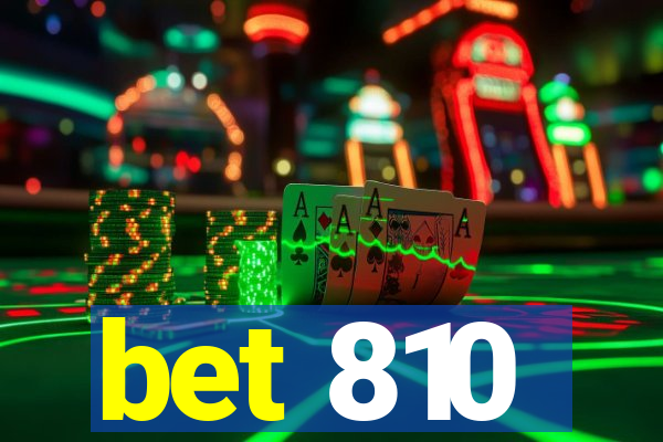 bet 810